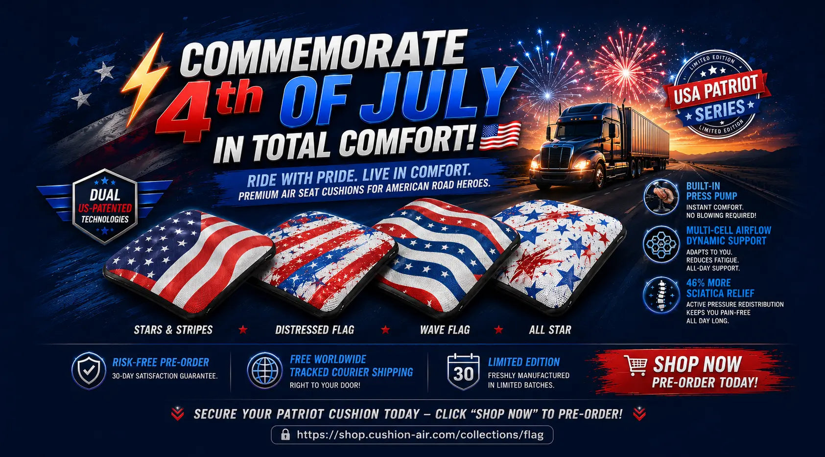 A patriotic promotional marketing banner titled "COMMEMORATE 4th OF JULY IN TOTAL COMFORT! RIDE WITH PRIDE. LIVE IN COMFORT." The background features a dark blue night sky with exploding red and white fireworks over a semi-truck driving down an open highway at sunset. A round badge reads "LIMITED EDITION USA PATRIOT SERIES." Four cushion models are displayed side-by-side: "STARS & STRIPES," "DISTRESSED FLAG," "WAVE FLAG," and "ALL STAR." Feature icons on the right highlight a "BUILT-IN PRESS PUMP," "MULTI-C